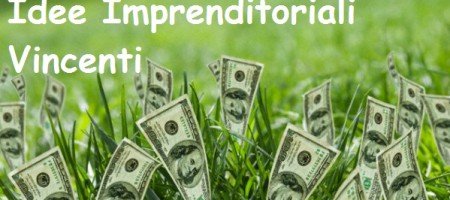 Idee imprenditoriali vincenti