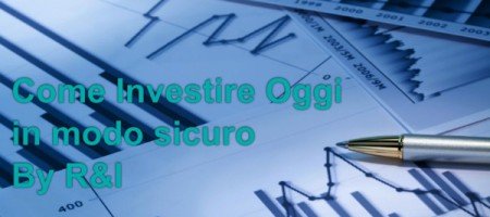 Come investire oggi
